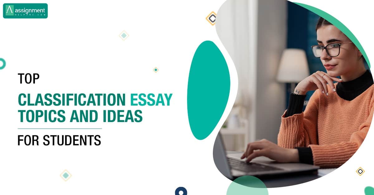 Classification Essay Topics