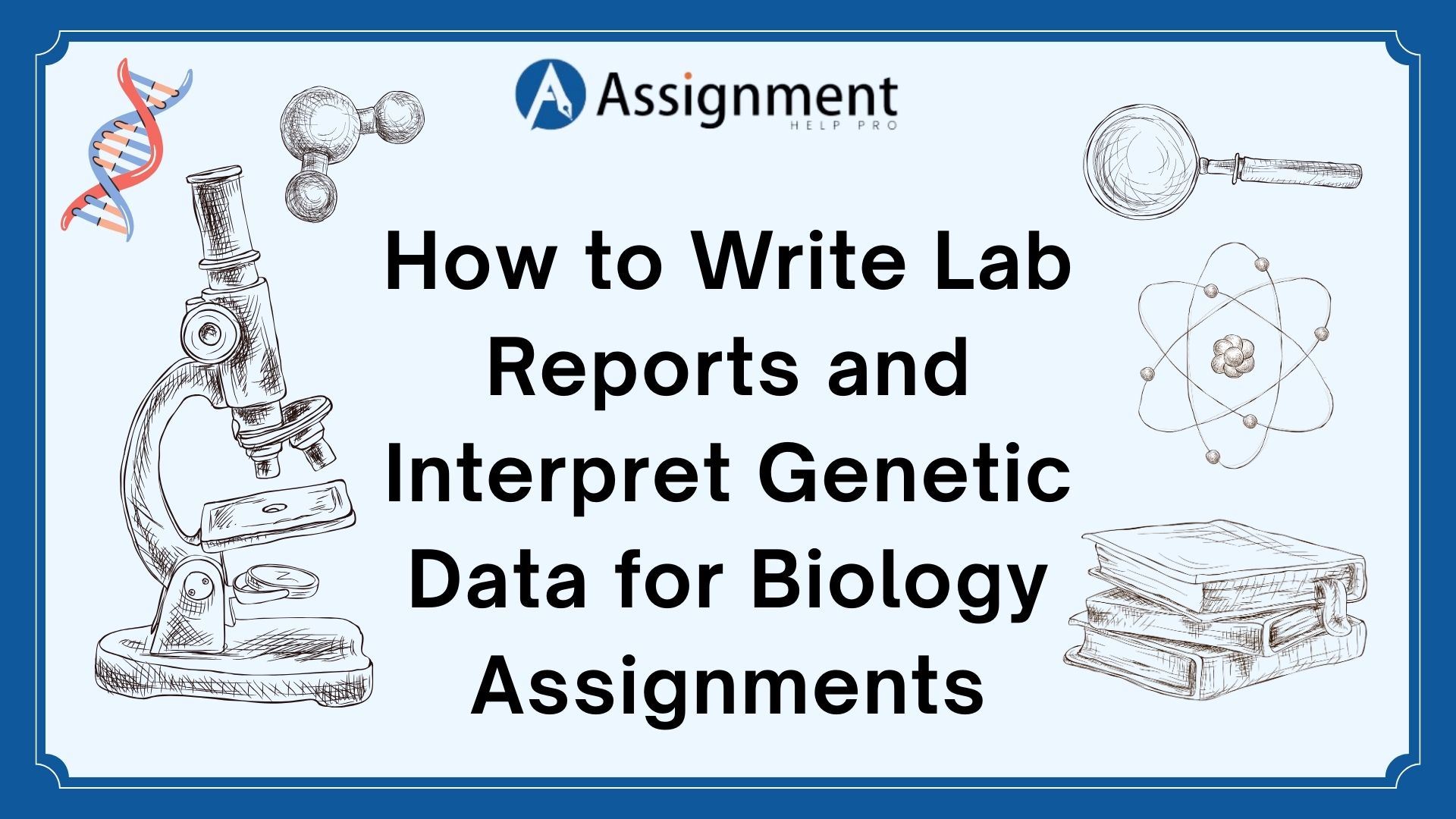 How-to-Write-Lab-Reports-and-Interpret-Genetic-Data-for-Biology-Assignments.jpg