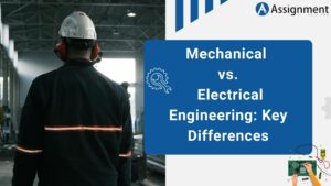 Mechanical vs. Electrical Engineering Key Differences