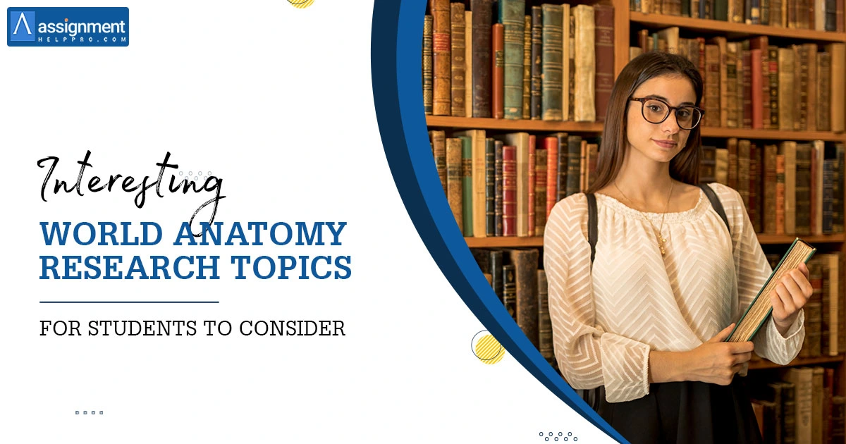 World Anatomy Research Topics