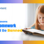 Why Homework Should Be Banned